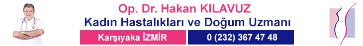 İzmir Karşıyaka Kadın Doğum Op. Dr. Hakan KILAVUZ